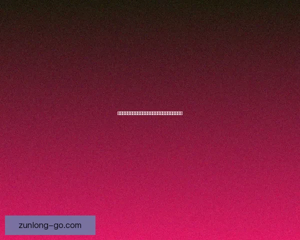 尊龙官网:探索全球顶级品牌,畅享高品质生活与娱乐体验 尊龙官网:探索全球顶级品牌,畅享高品质生活与娱乐体验