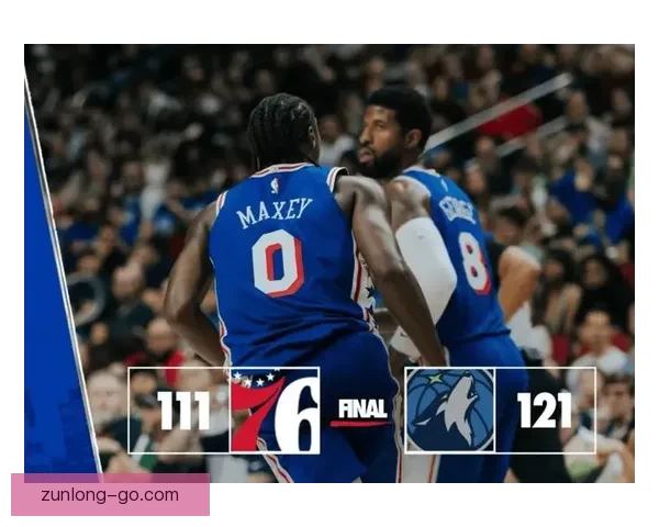 保罗乔治狂砍39分创近两年新高 76人横扫奇才迎四连胜